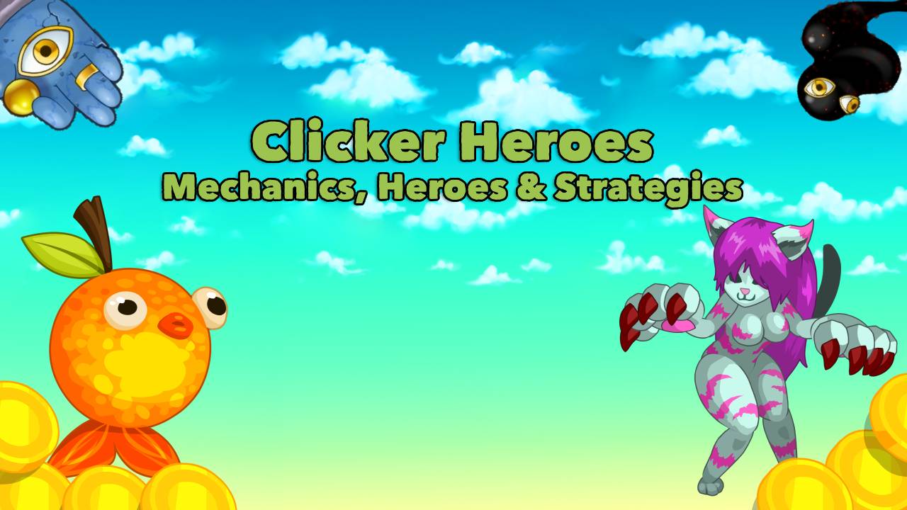 Understanding Clicker Heroes Mechanics, Heroes, and Strategies