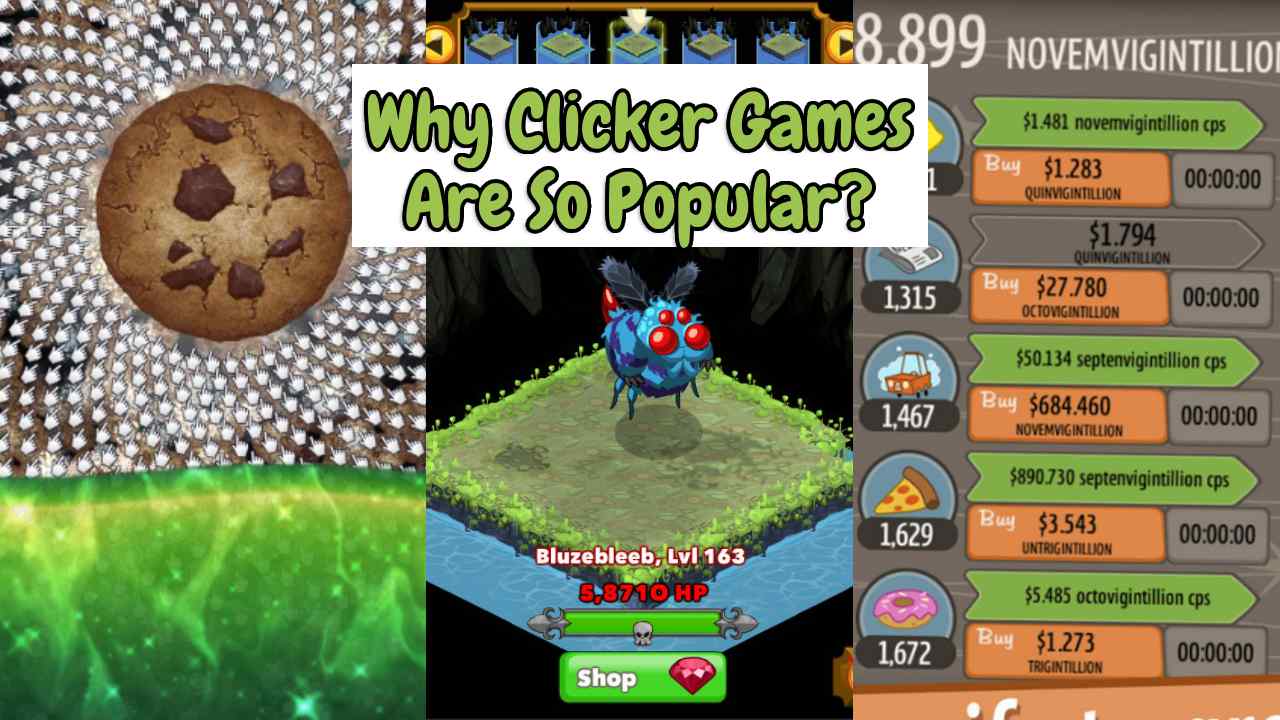 Why Clicker Games Are So Popular Insights From Clicker Heroes and Top Titles