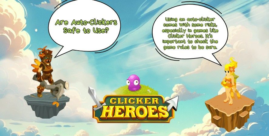 Clicker Heroes characters discussing the safety of auto-clickers with speech bubbles explaining the importance of checking game rules.