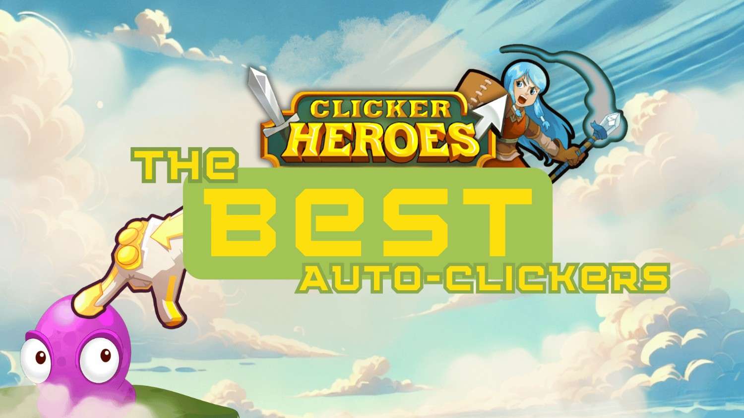 Best Auto-Clickers for Clicker Heroes featuring the game logo, a character with a sword and axe, and a glowing hand tapping a pink creature.