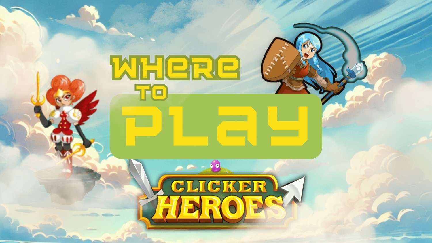 Illustration of Clicker Heroes game characters with text overlay reading 'Where to Play Clicker Heroes' against a bright sky background.