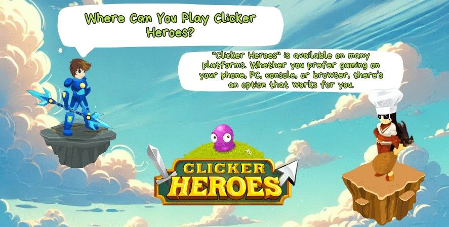 Clicker Heroes game characters on floating platforms with text bubbles discussing where to play Clicker Heroes, featuring the game's logo and a bright sky background.