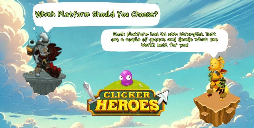 Clicker Heroes characters on floating platforms with text bubbles asking 'Which Platform Should You Choose?' and providing advice on selecting the best platform, featuring the Clicker Heroes logo and a bright sky background.