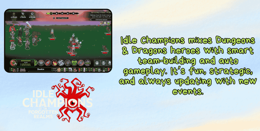 A promotional graphic for Idle Champions of the Forgotten Realms, showing in-game action with a team of Dungeons & Dragons heroes battling enemies. The description highlights its mix of strategic team-building, auto gameplay, and frequent event updates. The game's red logo and a light sky background frame the content.