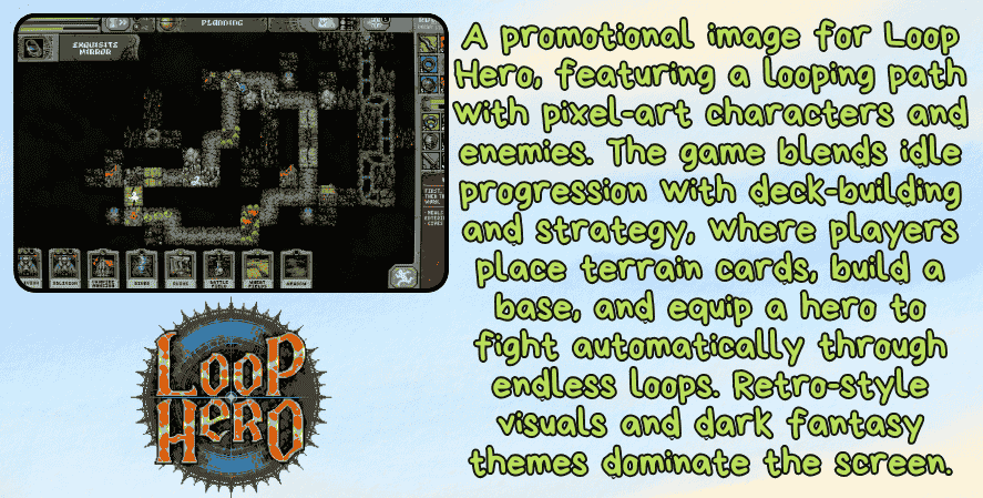best idle games on xbox. A feature image for Loop Hero showing a looping dungeon-like path with pixel-art characters, enemies, and terrain cards. The description explains its blend of idle progression, deck-building, and strategy, where players equip heroes and place tiles to influence gameplay. The Loop Hero logo appears below with retro visuals and a dark fantasy tone.