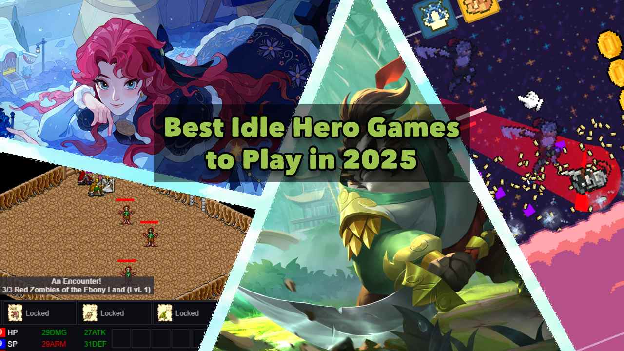 Best Idle Hero Games to Play in 2025