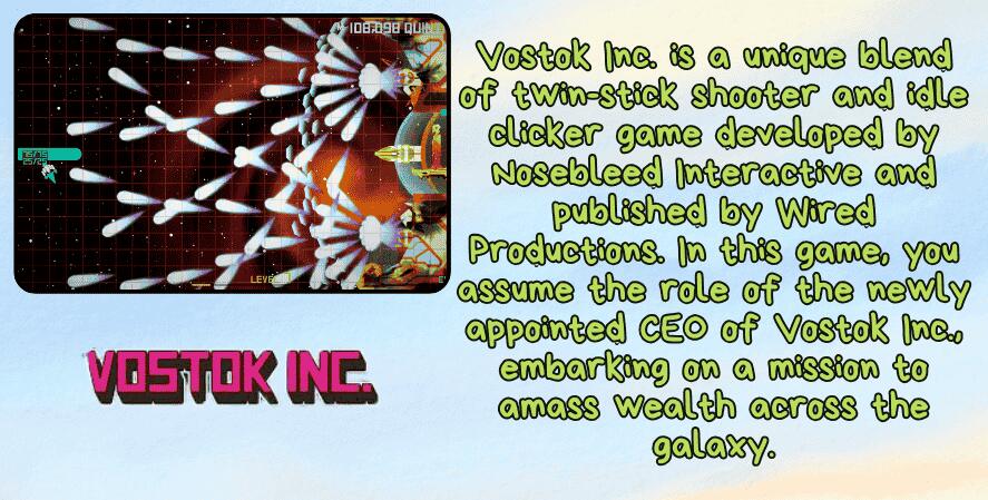 best idle games on xbox. A spotlight graphic for Vostok Inc., showing gameplay with bullet-hell style action on a galactic backdrop. The text explains that the game combines twin-stick shooting and idle clicker mechanics, where players take on the role of a CEO building wealth across space. The logo "Vostok Inc." appears in bold pink font beneath the description.