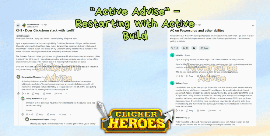 Screenshot of two Reddit discussion threads from r/ClickerHeroes, focusing on active build strategies. The left thread discusses whether Clickstorm stacks with itself, and the right thread explores the effectiveness of Powersurge and other abilities. The image includes highlighted phrases like "Clickstorm Advise" and "Powersurge Advise," with a banner titled “Active Advise – Restarting With Active Build” at the top, and the Clicker Heroes logo at the bottom.